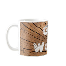 Got Holz? Woodworker-Kaffee-Tasse
