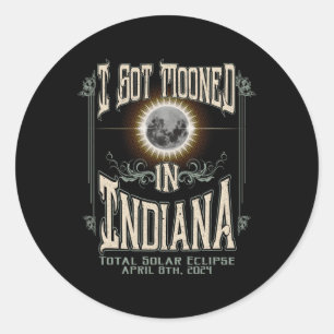 Got in Indiana Total Solar Eclipse 2024 Runder Aufkleber