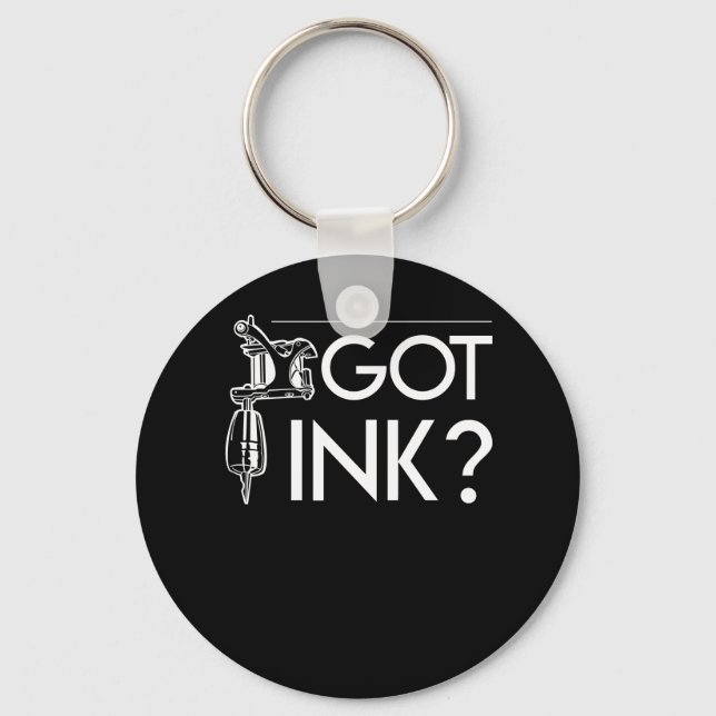 Got Ink Funny Tattoo Artist Geschenke Schlüsselanhänger (Vorderseite)
