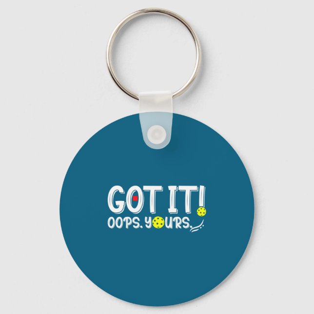 Got It Oops Yours For Women Men Funny Ckleball L  Schlüsselanhänger (Vorderseite)