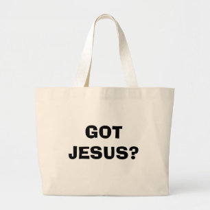 GOT JESUS? JUMBO STOFFBEUTEL