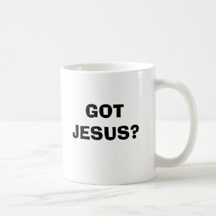 GOT JESUS? KAFFEETASSE