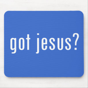 got Jesus? Mousepad