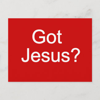 Got Jesus? Postkarte