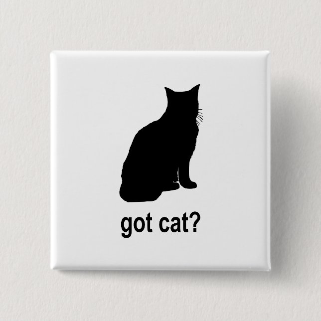 Got Katze? Button (Vorderseite)