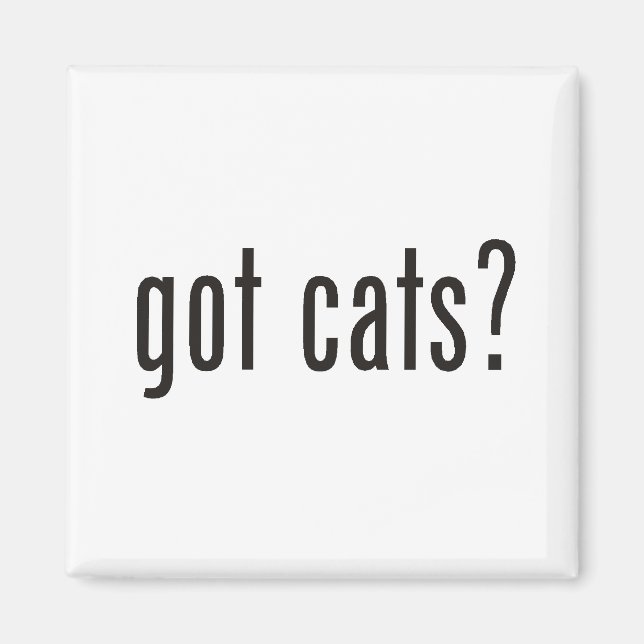 got Katzen? Magnet (Vorne)