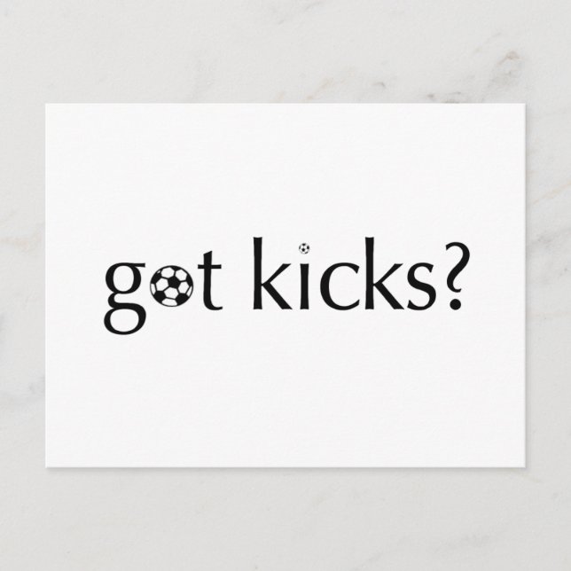 Got Kicks? Postkarte (Vorderseite)