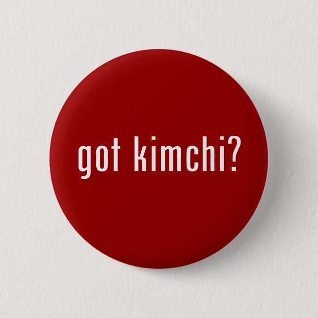 got kimchi? button (Vorderseite)