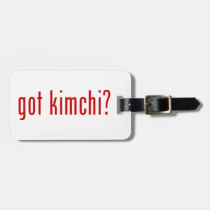 got Kimchi? Gepäckanhänger