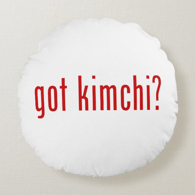 got Kimchi? Rundes Kissen (Vorderseite)