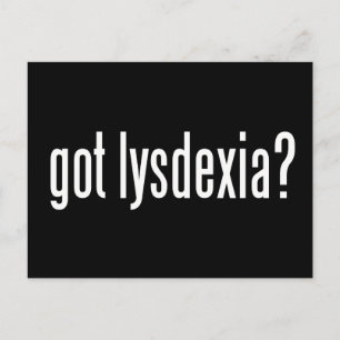 Got Lysdexia? Postkarte