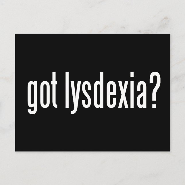 Got Lysdexia? Postkarte (Vorderseite)