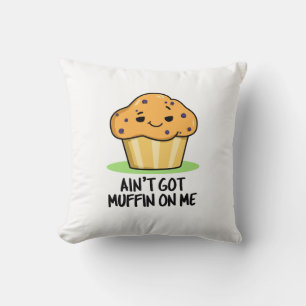 Got mir keinen Muffin-Pun Kissen