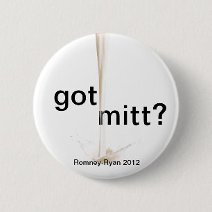 got Mitt? Button