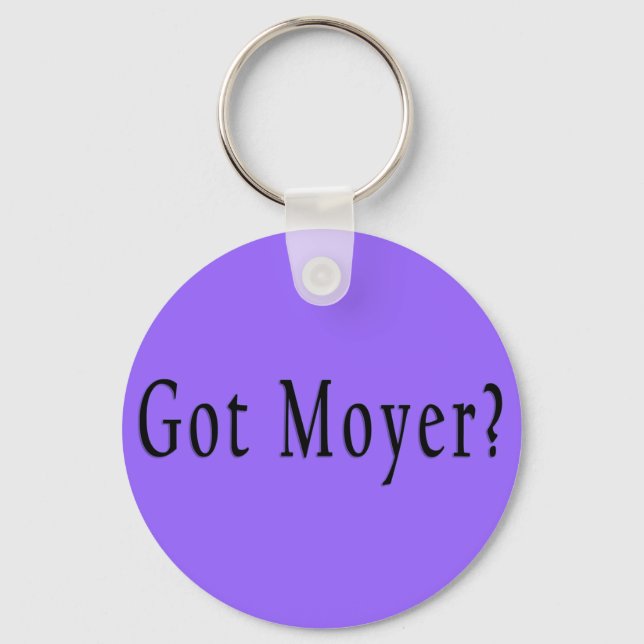 Got Moyer? - Lilac Keychain Schlüsselanhänger (Vorderseite)