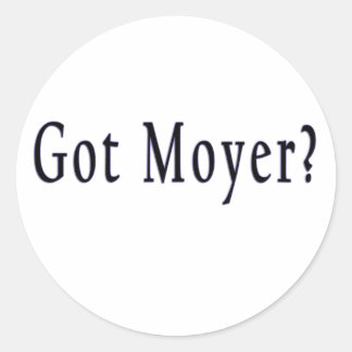 Got Moyer-schlicht-Aufkleber Runder Aufkleber