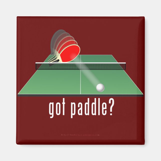 "got Paddel?" Magnet (Vorne)