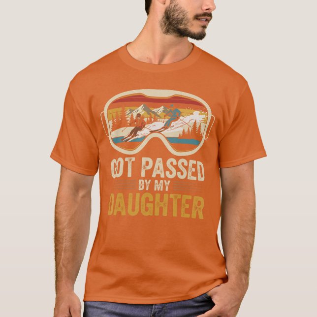 Got Passed by My Daughter Funny Skiing Family girl T-Shirt (Vorderseite)
