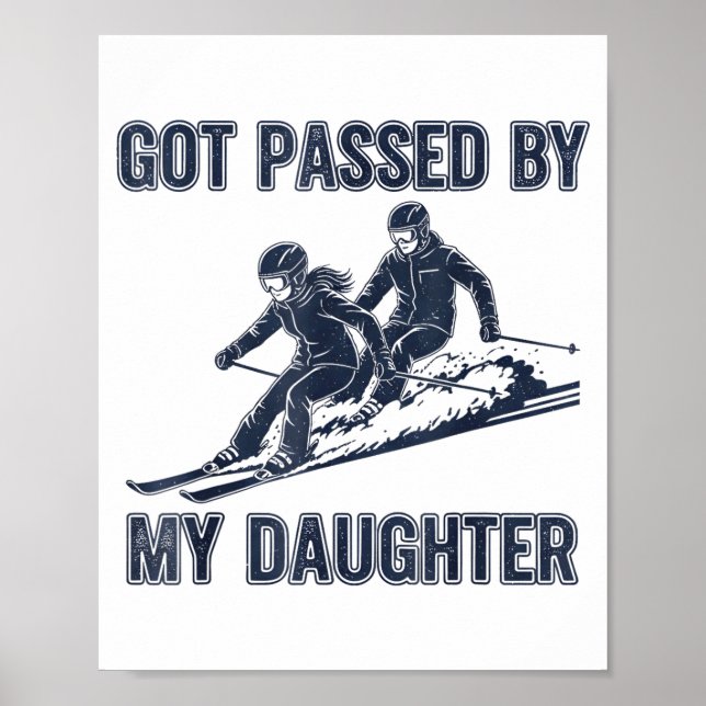Got Ped By My Daughter Funny Ski  Poster (Vorne)