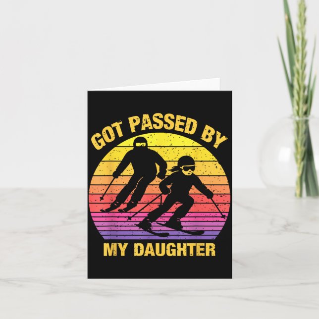 Got Ped By My Daughter Funny Skiing Family  Karte (Vorderseite)