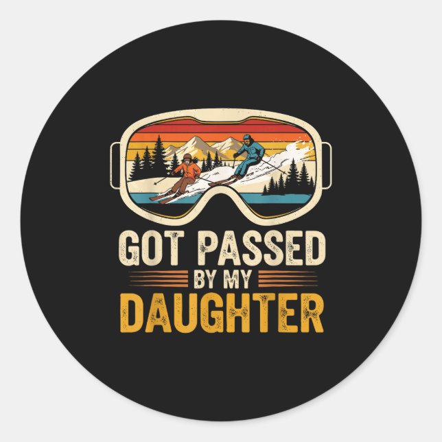 Got Ped By My Daughter Funny Skiing Family  Runder Aufkleber (Vorderseite)