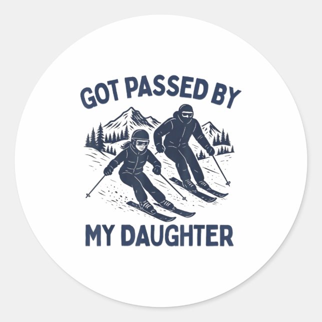 Got Ped By My Daughter Funny Skiing  Runder Aufkleber (Vorderseite)