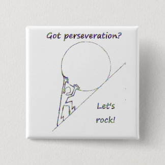 Got perseveration? Gelassen uns schaukeln! Button