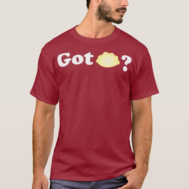 Got Pierogi T Shirt Gag-Geschenk lustig (Vorderseite)