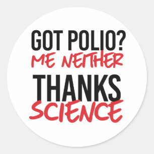 Got Polio? Ich weder Runder Aufkleber
