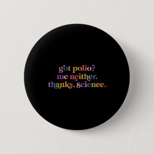 Got Polio Me auch nicht dank Science Button