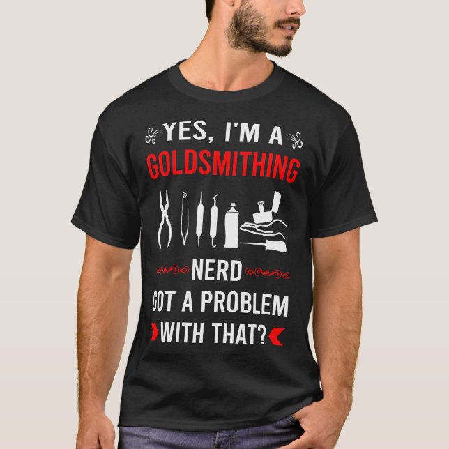Got Problem Goldsmithing Goldsmith T-Shirt (Vorderseite)
