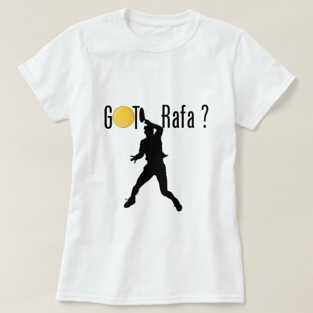 Got Rafa? T-Shirt (Design vorne)