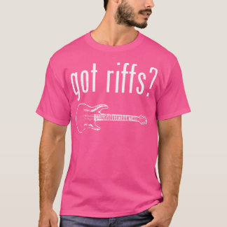 Got Riffs Gitarre T-Shirt