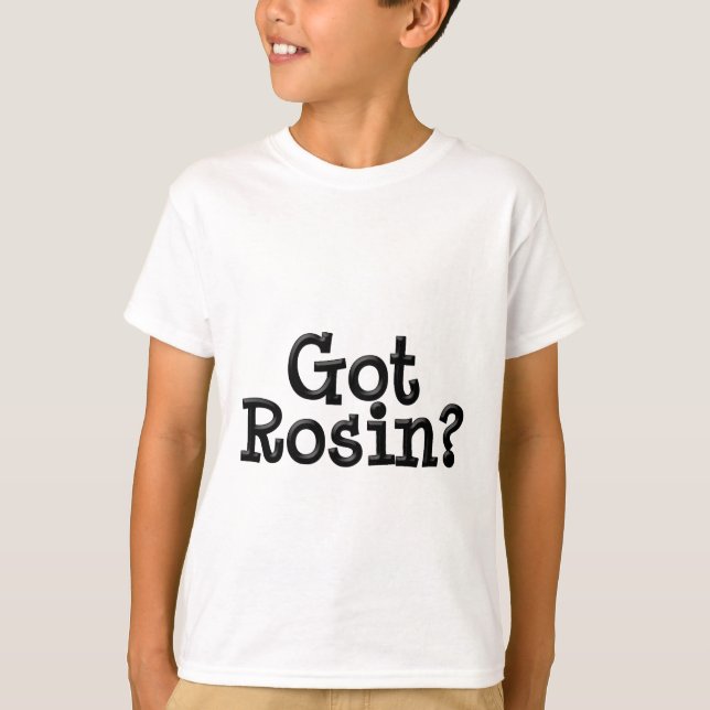 Got Rosin Kid Ringer T Shirt (Vorderseite)
