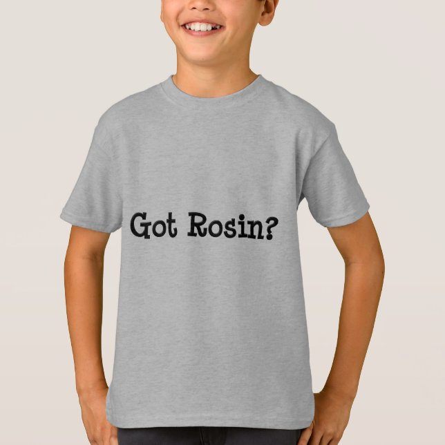 Got Rosin Kids Sweatshirt T-Shirt (Vorderseite)