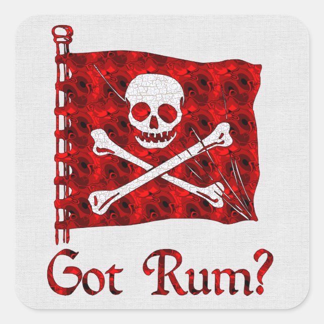 Got Rum? Quadratischer Aufkleber (Vorderseite)