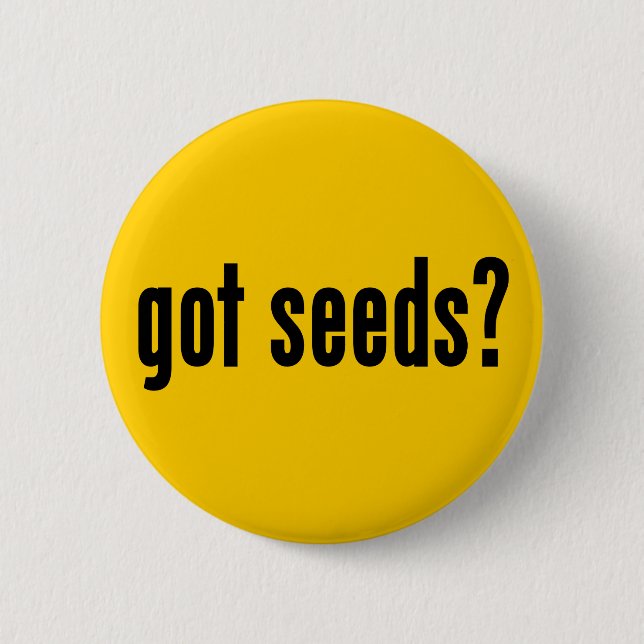 got Samen? Button (Vorderseite)