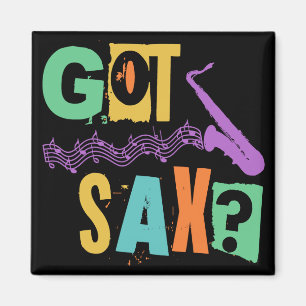 GOT SAX? MAGNET