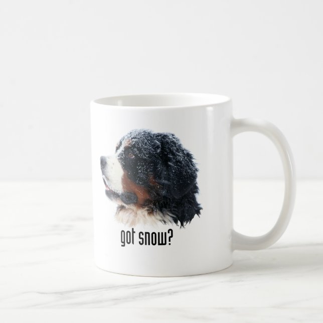got Schnee? Bernese GebirgshundeTasse Kaffeetasse (Rechts)