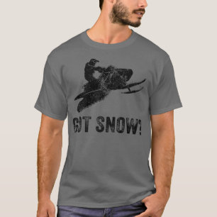Got Schneemobil Snowboard Skifahren Kalt Wetter T-Shirt