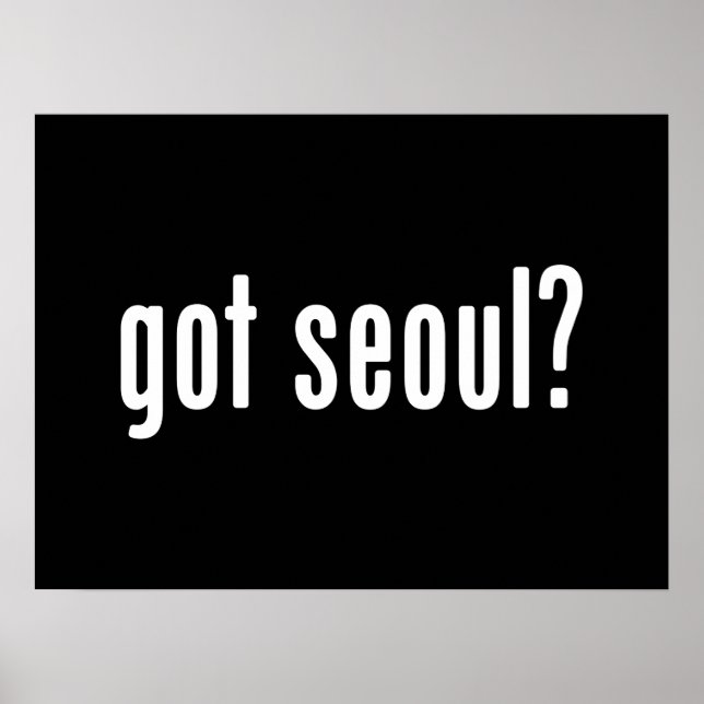 Got Seoul? Poster (Vorne)