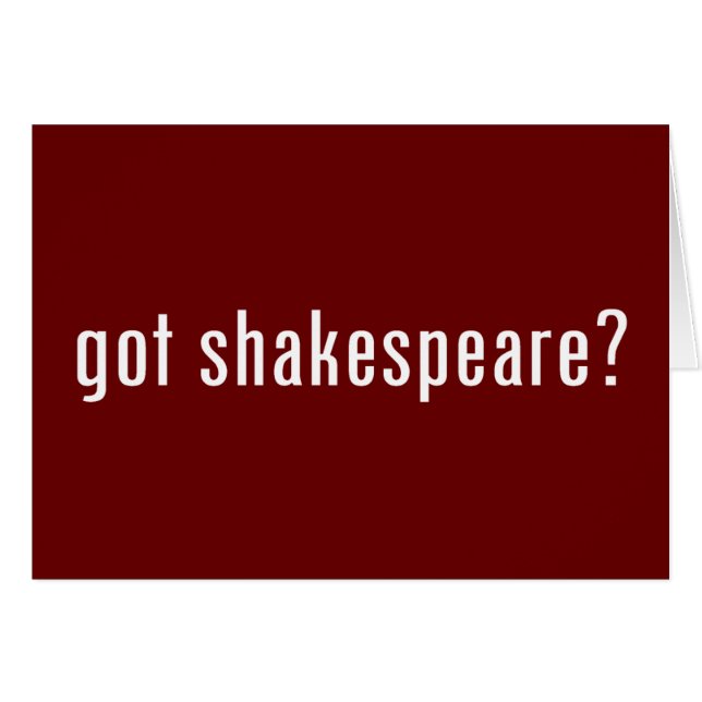 got Shakespeare? (Vorderseite (Horizontal))