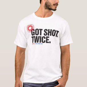 Got Shot. Zweimal. geimpft T-Shirt