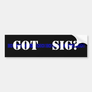 GOT SIG? AUTOAUFKLEBER