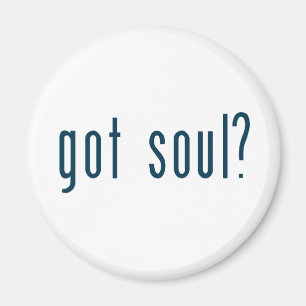 got Soul Magnet