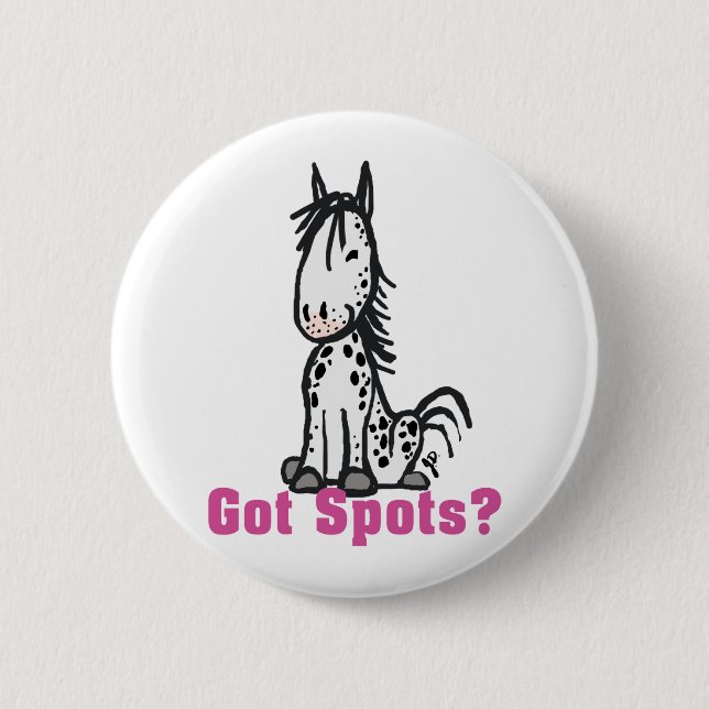 Got Spots? Appaloosa Button (Vorderseite)