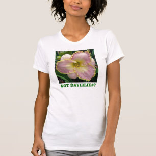 Got Taglilien? T-Shirt