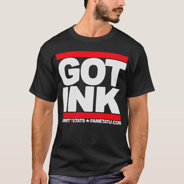 Got Tinte? T-Shirt (Vorderseite)