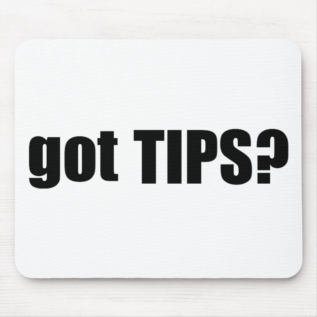 got TIPS? Mousepad (Vorne)