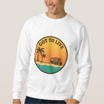Got To Live Retro Sunset Sweatshirt - RV Leben Cam